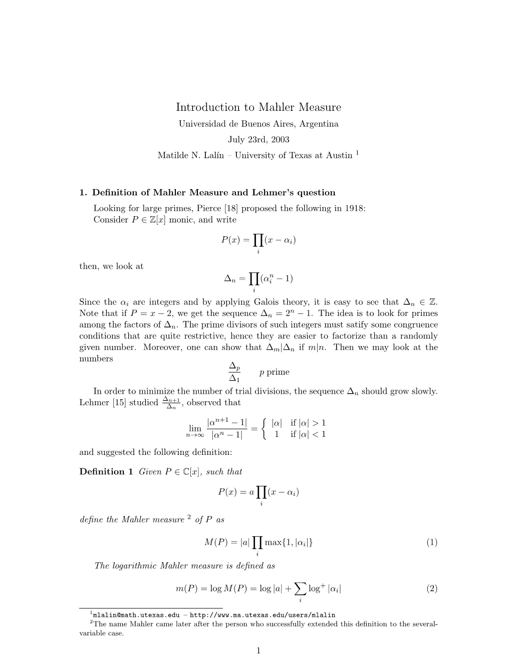 Introduction to Mahler Measure Universidad De Buenos Aires, Argentina July 23Rd, 2003 Matilde N