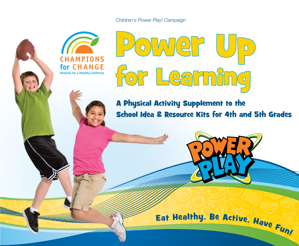 For Learning a Physical Activity Supplement to the School Idea & Resource Kits for 4Th and 5Th Grades