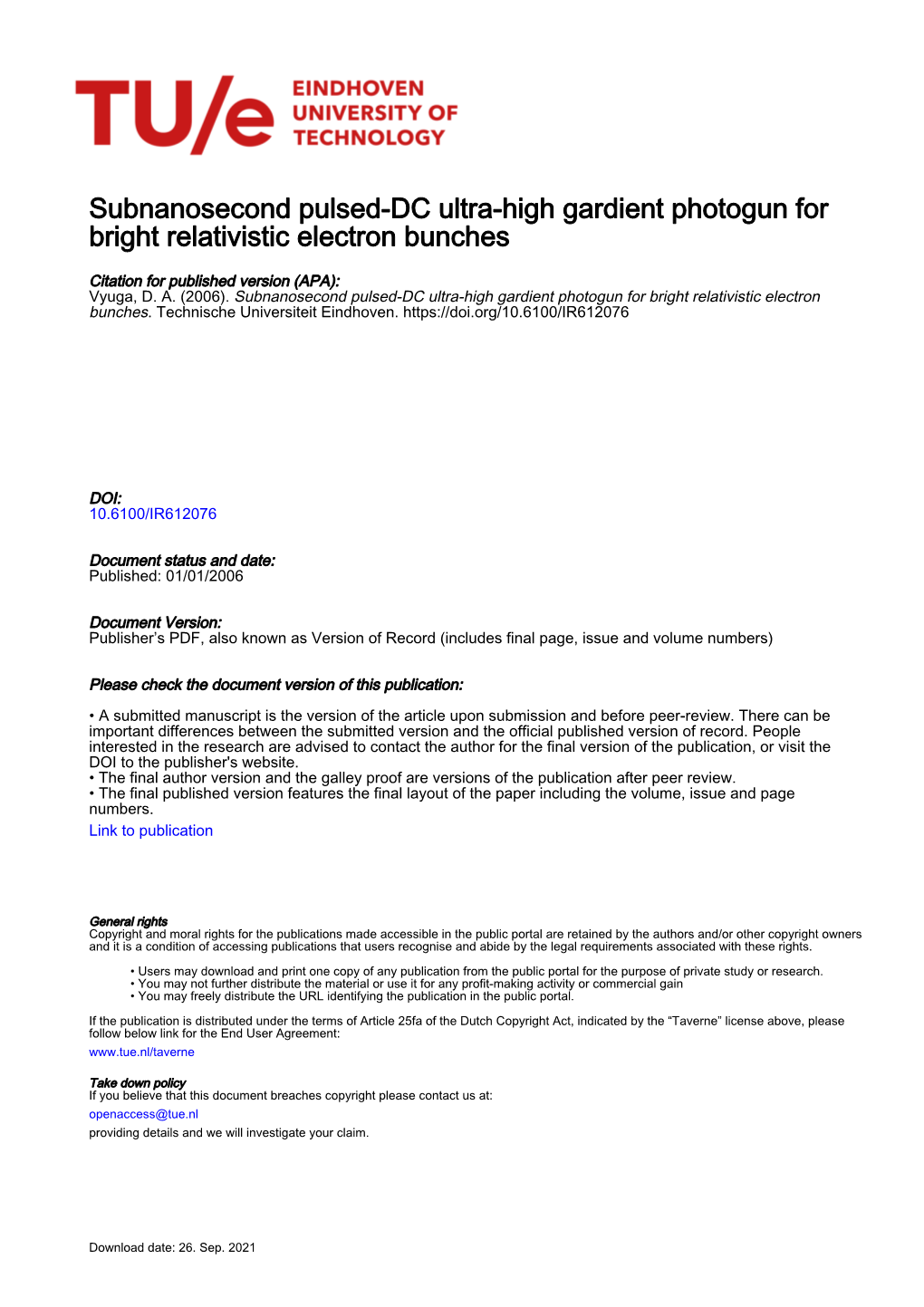 Subnanosecond Pulsed-DC Ultra-High Gardient Photogun for Bright Relativistic Electron Bunches