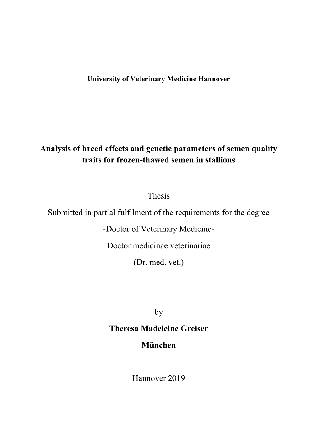 Analysis of Breed Effects and Genetic Parameters of Semen Quality Traits for Frozen-Thawed Semen in Stallions