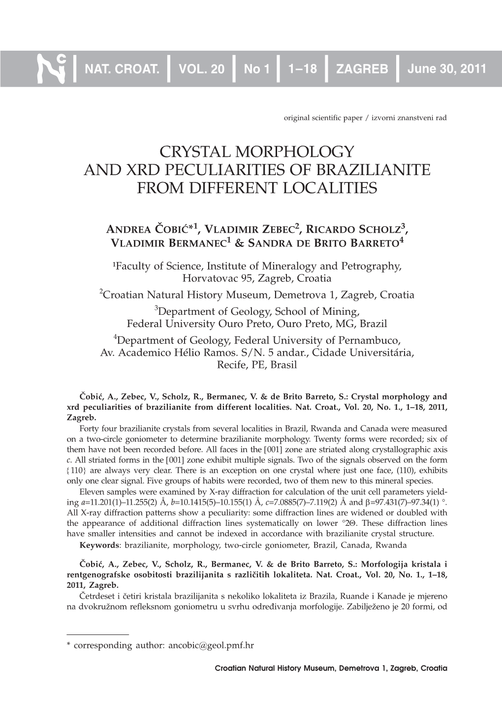 Crystal Morphology and Xrd Peculiarities of Brazilianite from Different Localities