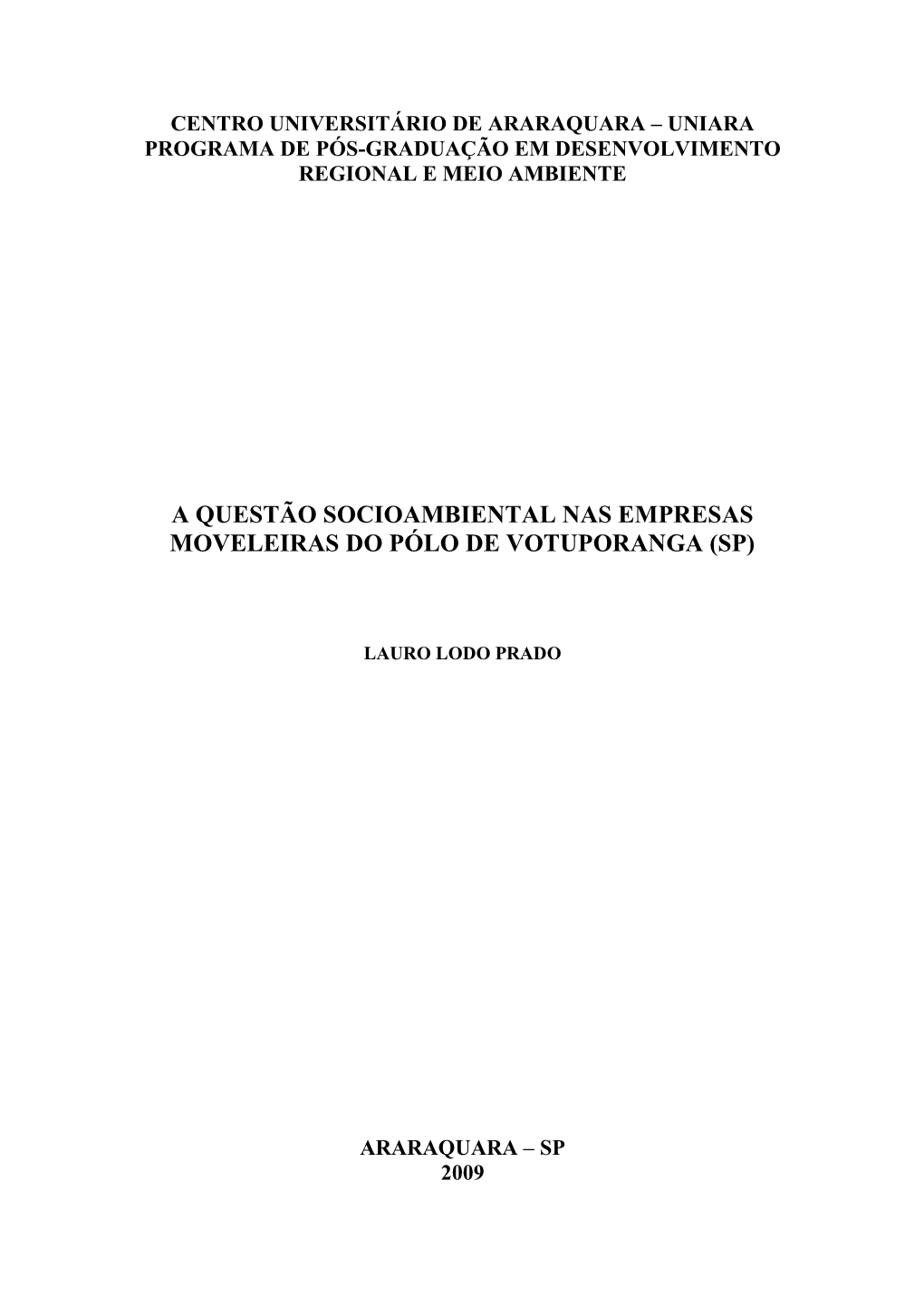 A Questão Socioambiental Nas Empresas Moveleiras Do Pólo De Votuporanga (Sp)