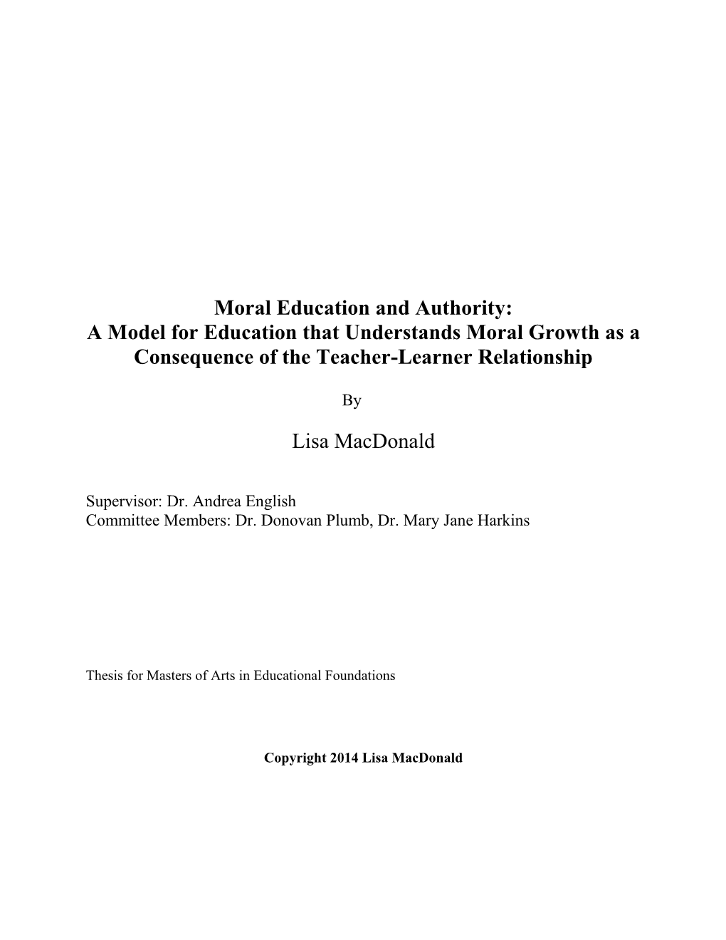 Moral Education and Authority: a Model for Education That Understands Moral Growth As a Consequence of the Teacher-Learner Relationship