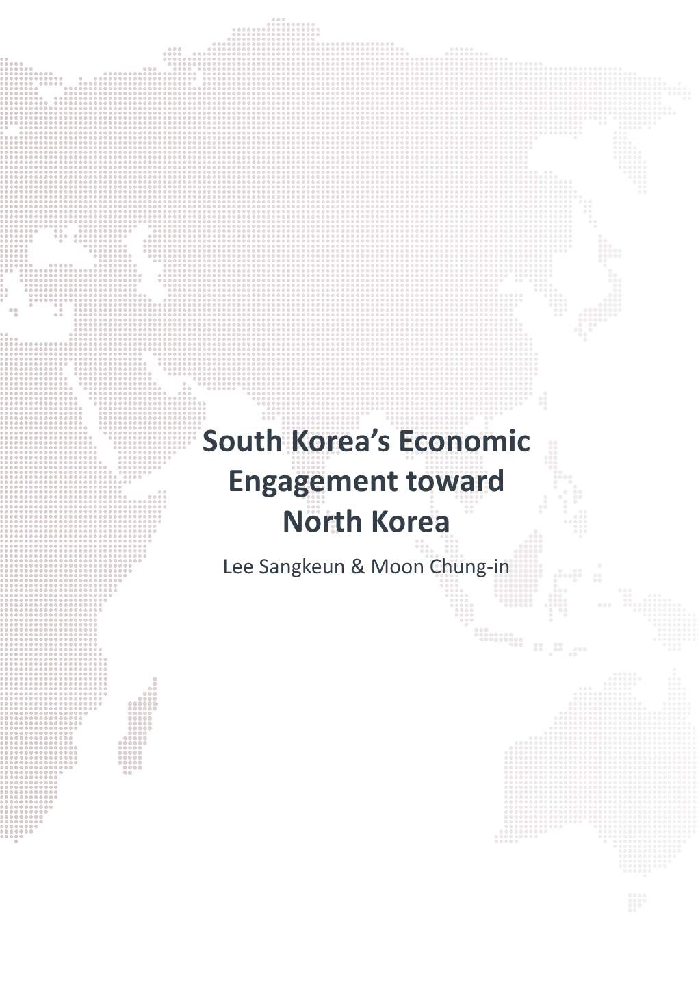 South Korea's Economic Engagement Toward North Korea