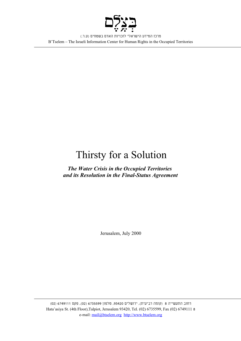 B'tselem - Thirsty for a Solution: the Water Crisis in the Occupied Territories and Its