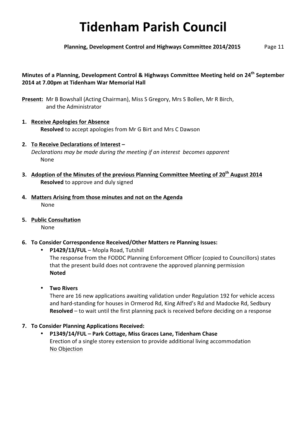 Minutes of a Planning, Development Control & Highways Committee Meeting Held on 24Th September 2014 at 7.00Pm at Tidenham War Memorial Hall