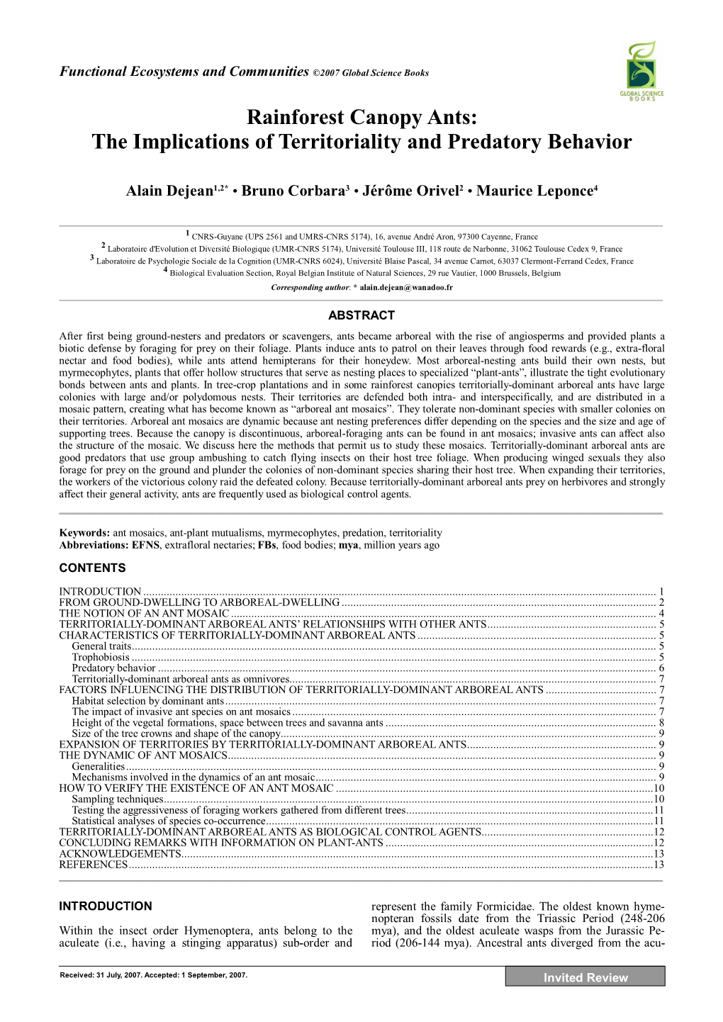 Rainforest Canopy Ants: the Implications of Territoriality and Predatory Behavior Alain Dejean1,2* • Bruno Corbara3 • Jérôme Orivel2 • Maurice Leponce4