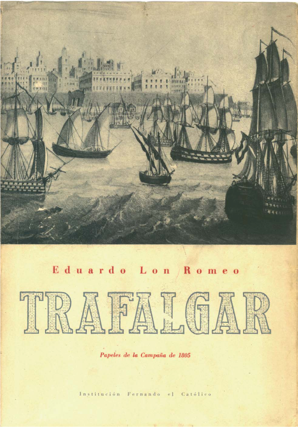 Trafalgar. Papeles De La Campaña De 1805