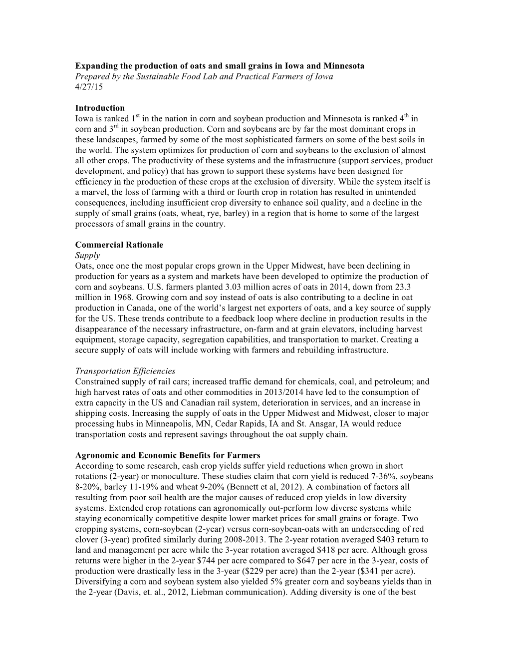 Expanding the Production of Oats and Small Grains in Iowa and Minnesota Prepared by the Sustainable Food Lab and Practical Farmers of Iowa 4/27/15