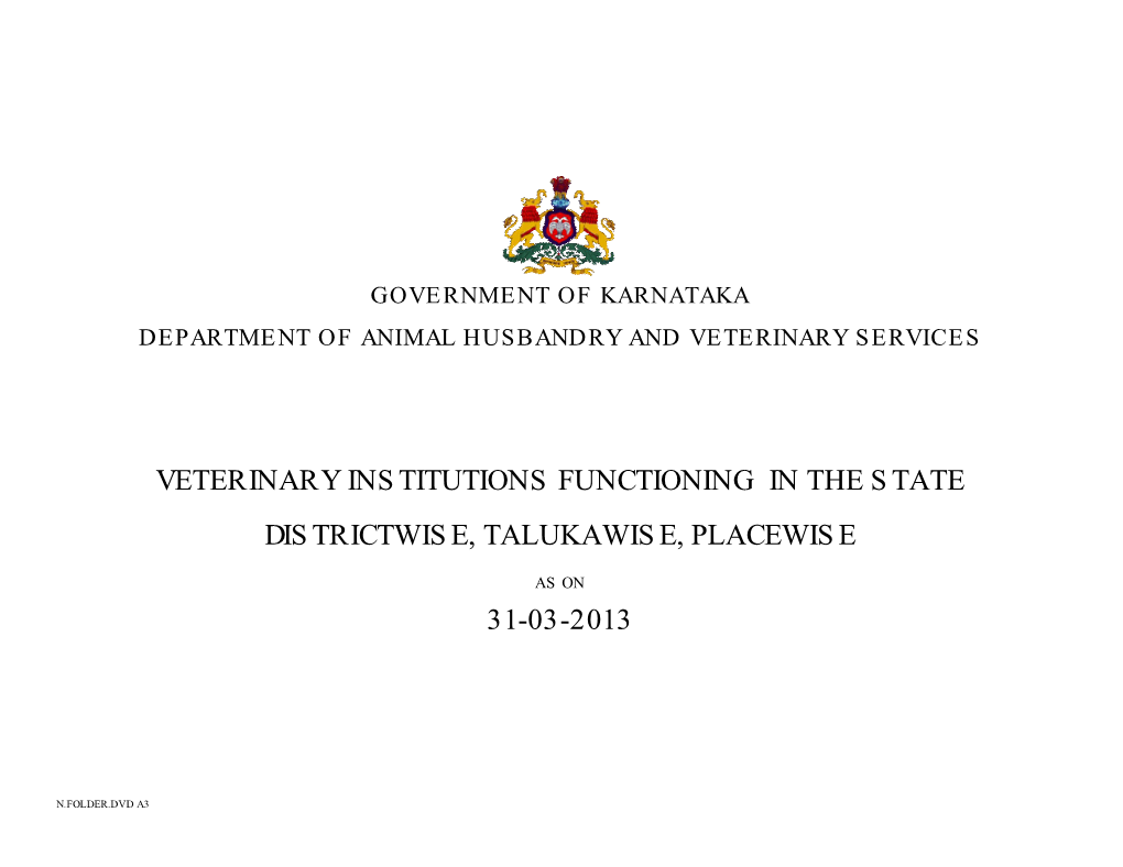 Veterinary Institutions Functioning in the State Districtwise, Talukawise, Placewise