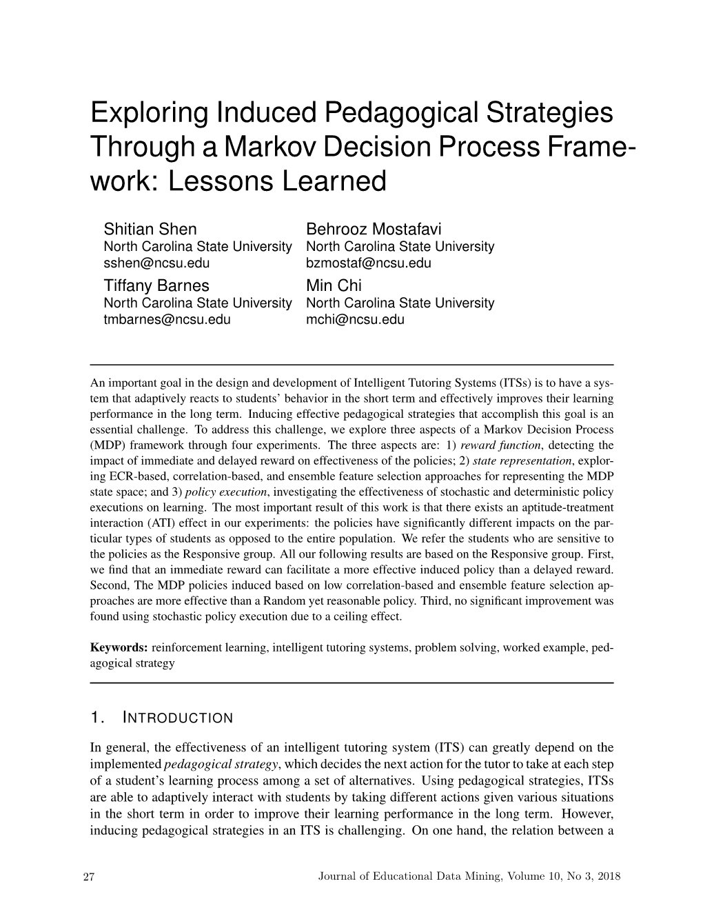 Exploring Induced Pedagogical Strategies Through a Markov Decision Process Frame- Work: Lessons Learned