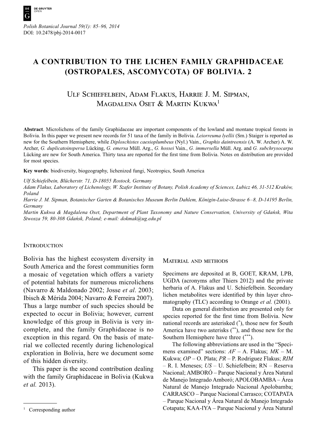 A CONTRIBUTION to the LICHEN FAMILY GRAPHIDACEAE (OSTROPALES, ASCOMYCOTA) of BOLIVIA. 2 Ulf Schiefelbein, Adam Flakus, Harrie J