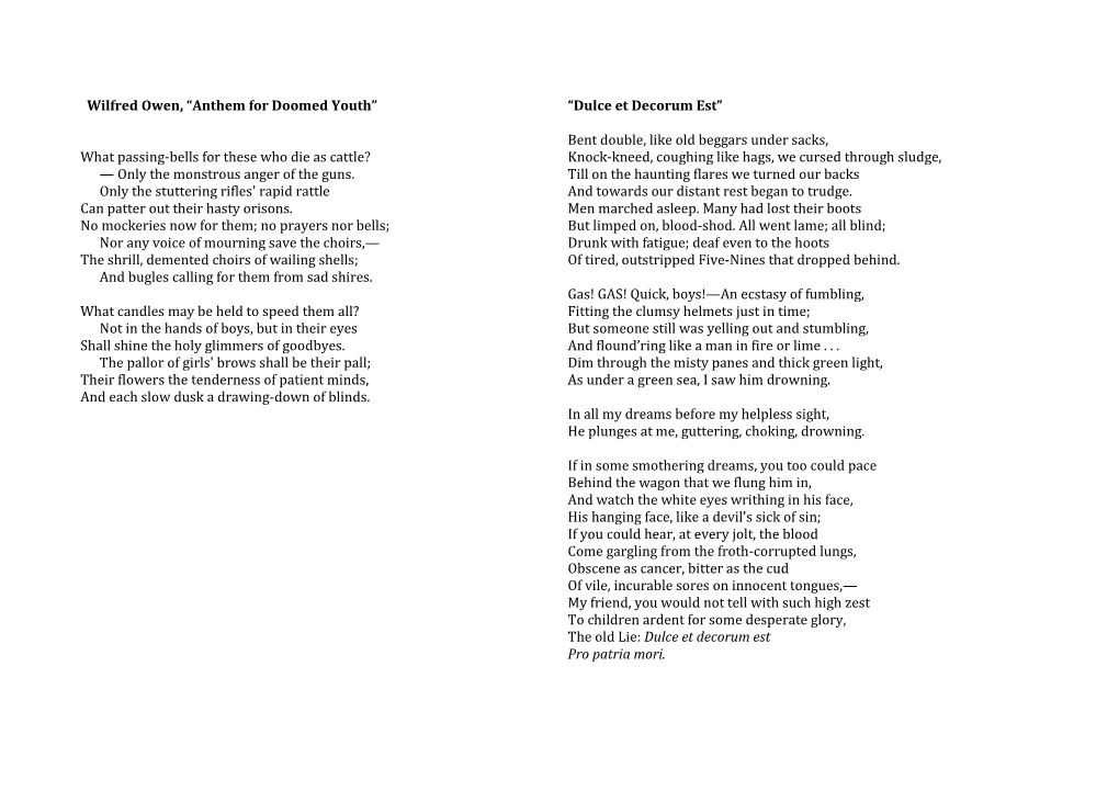 Wilfred Owen, “Anthem for Doomed Youth” “Dulce Et Decorum Est”