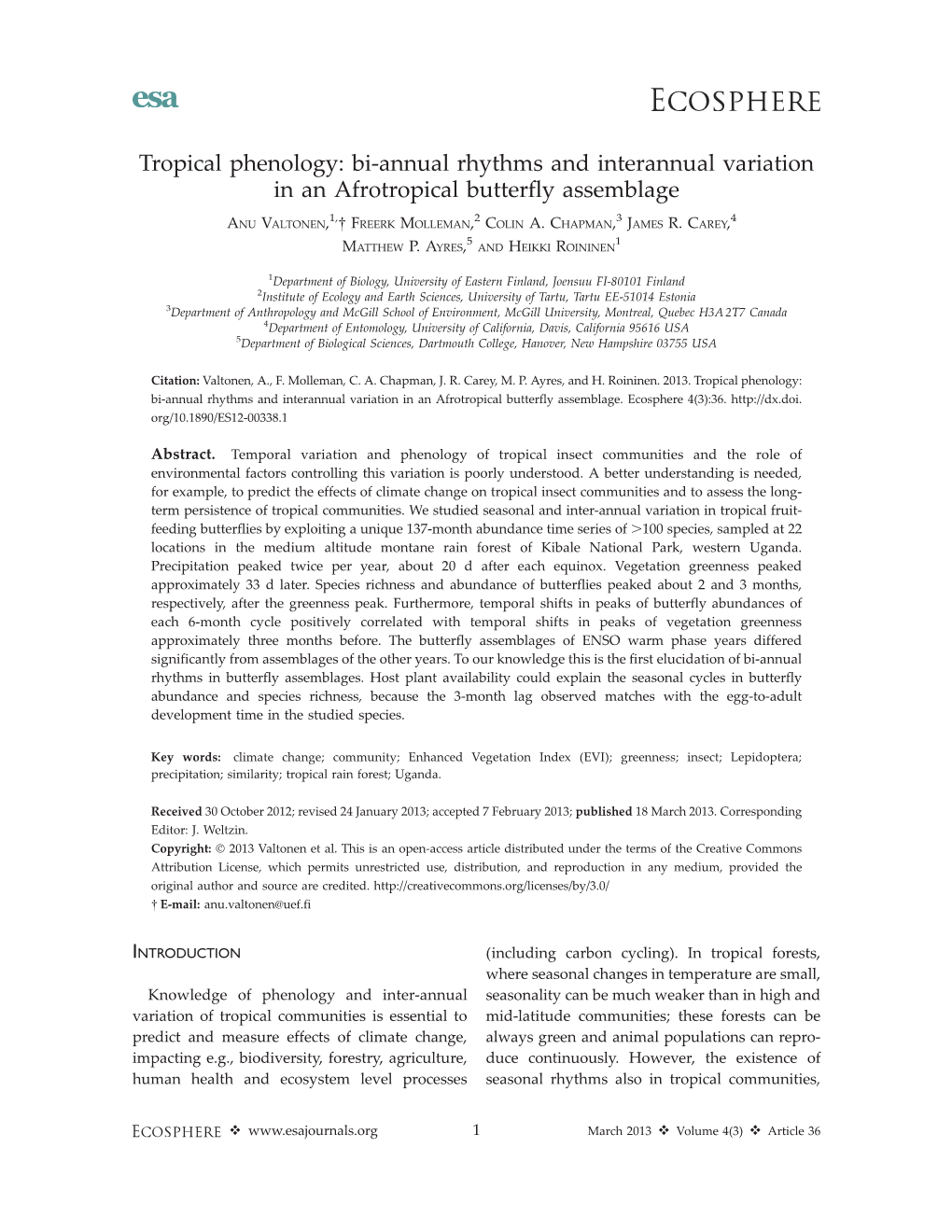 Tropical Phenology: Bi-Annual Rhythms and Interannual Variation in an Afrotropical Butterfly Assemblage 1, 2 3 4 ANU VALTONEN, FREERK MOLLEMAN, COLIN A