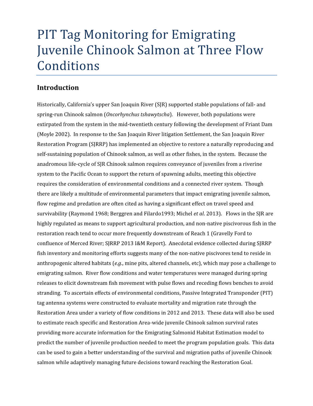 PIT Tag Monitoring for Emigrating Juvenile Chinook Salmon at Three Flow Conditions