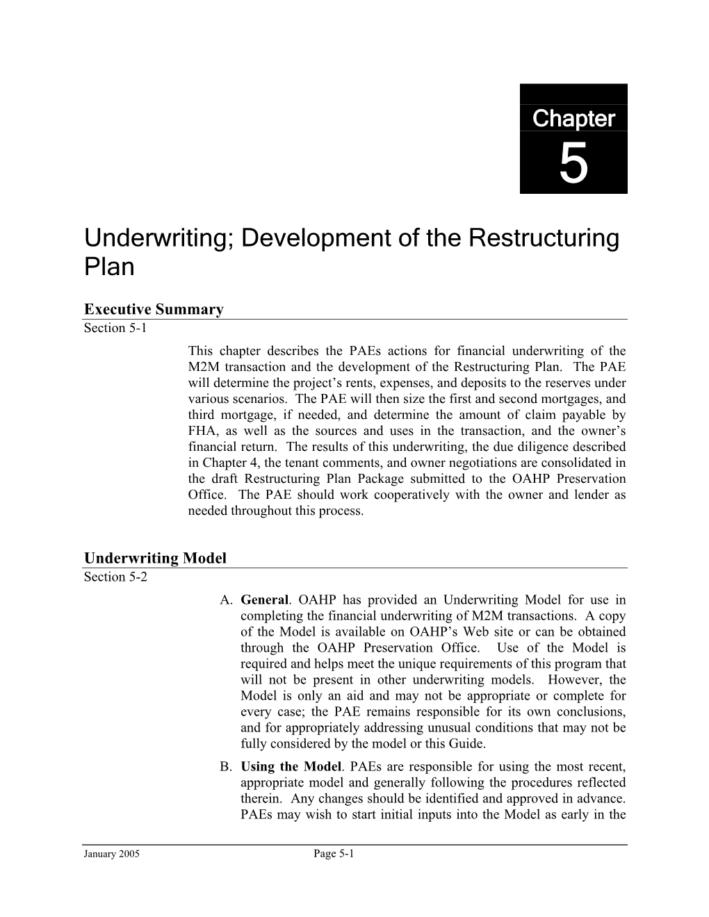 Underwriting; Development of the Restructuring Plan