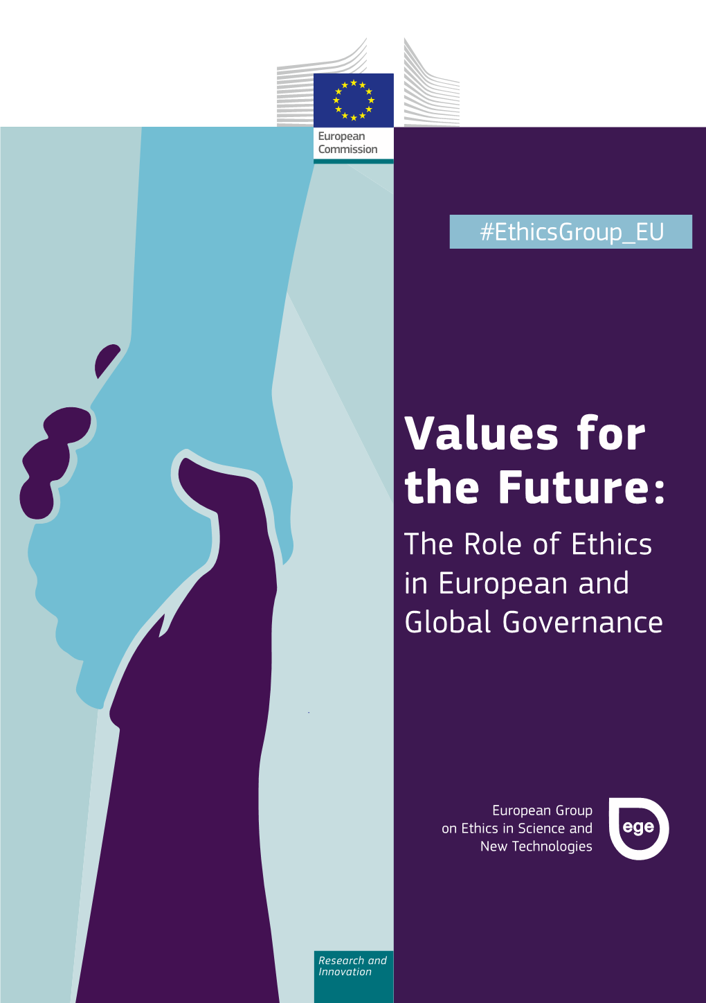 Values for the Future : the Role of Ethics in European and Global Governance