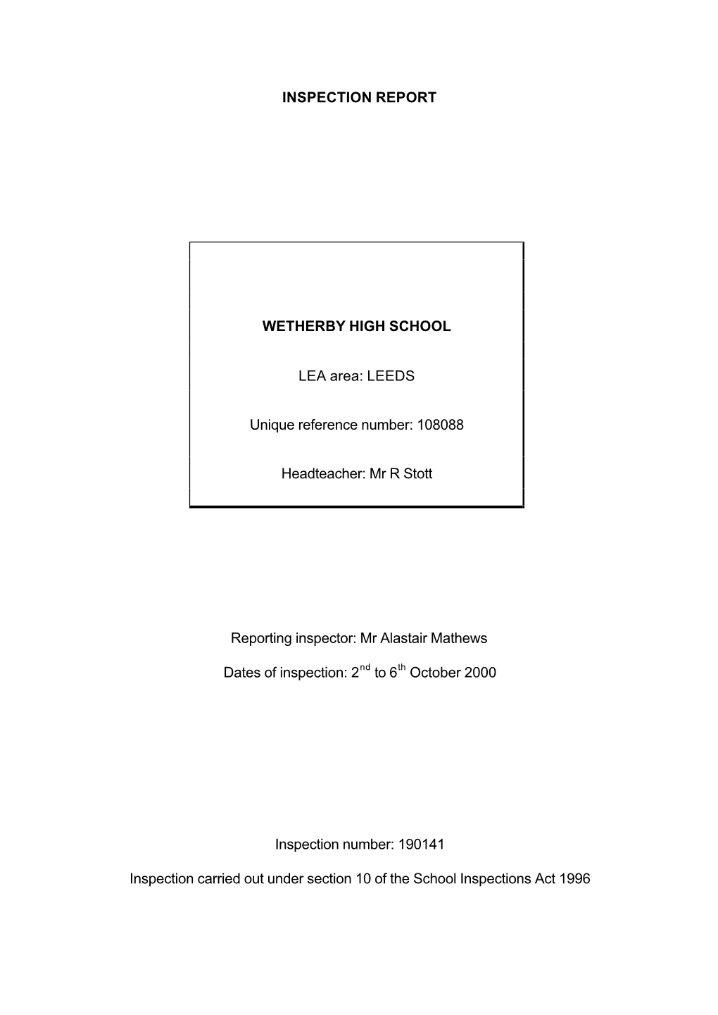 INSPECTION REPORT WETHERBY HIGH SCHOOL Full LEA Area