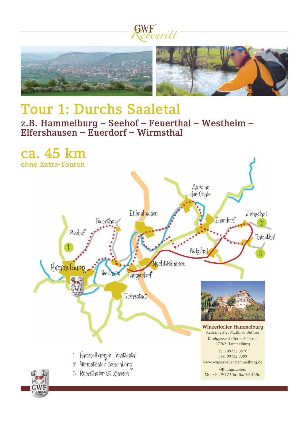 Tour 1: Durchs Saaletal Ca. 45 Km