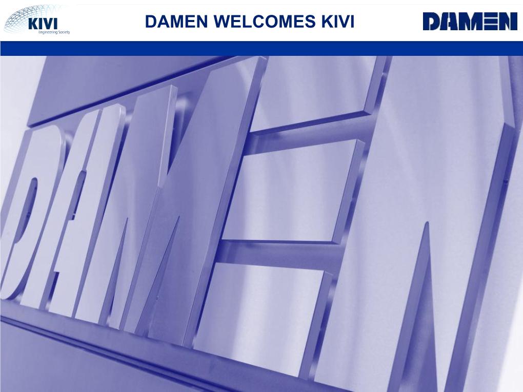 Introduction Damen Safety in Ship Design Interactive Discussion
