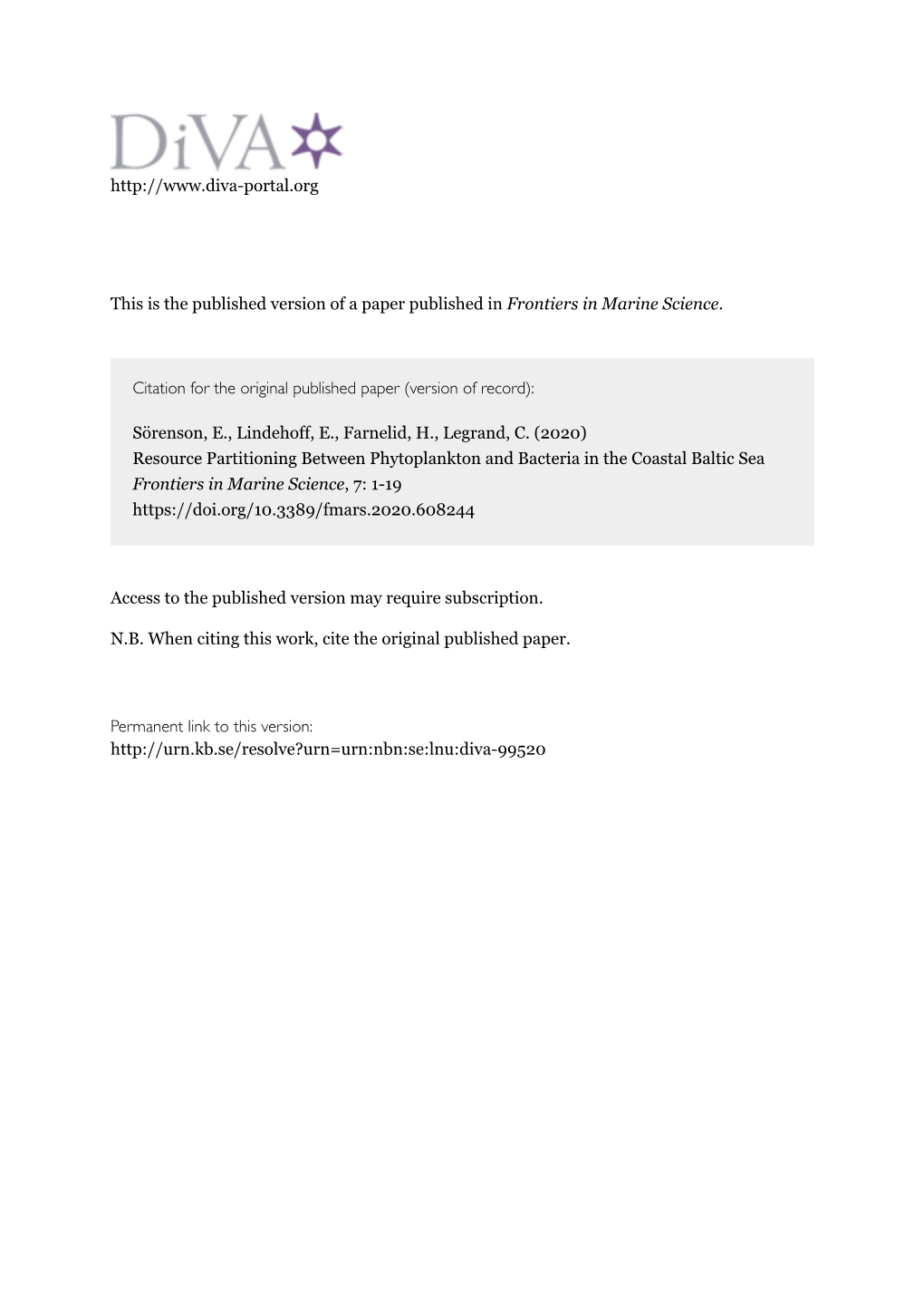 Resource Partitioning Between Phytoplankton and Bacteria in the Coastal Baltic Sea Frontiers in Marine Science, 7: 1-19