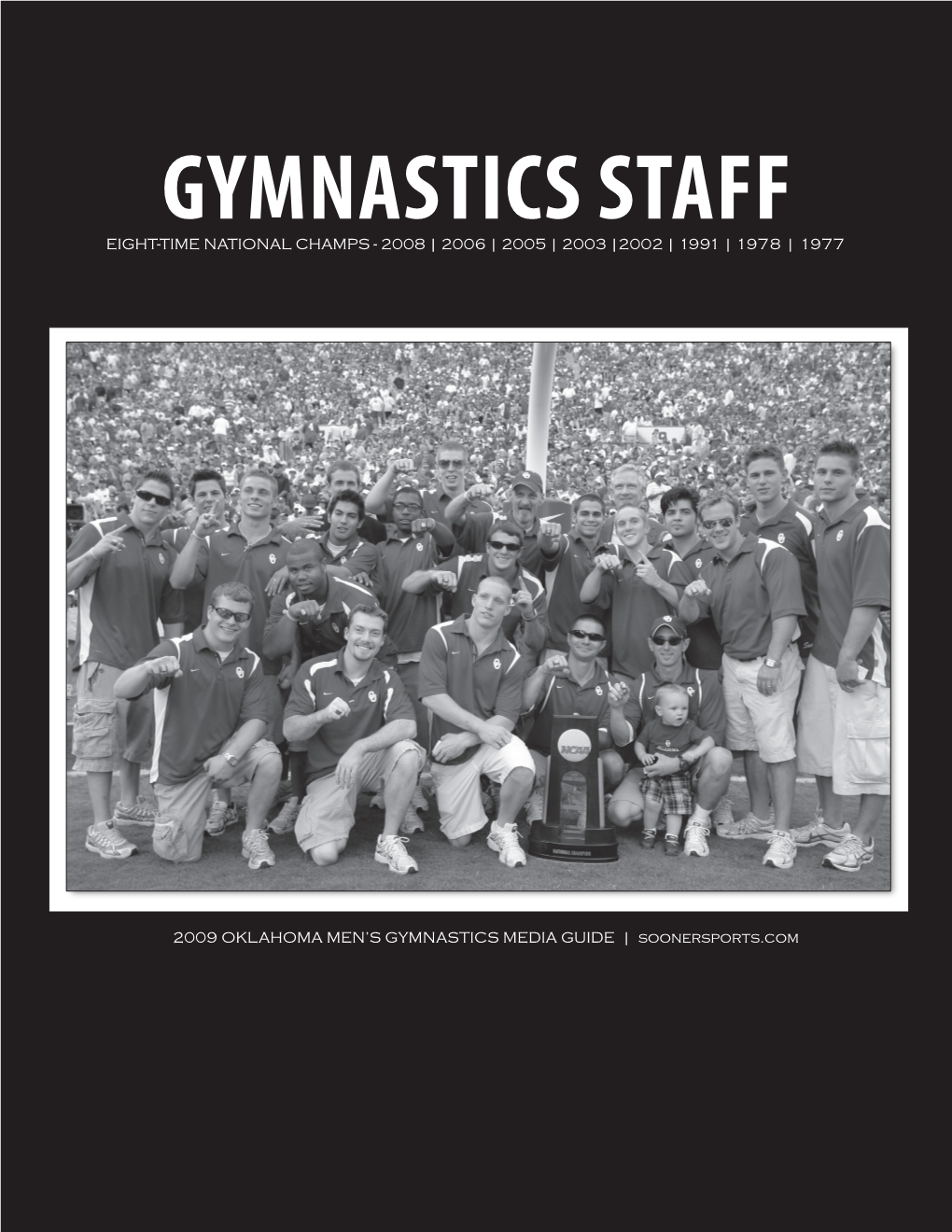 Gymnastics Staff Eight-Time National Champs - 2008 | 2006 | 2005 | 2003 |2002 | 1991 | 1978 | 1977