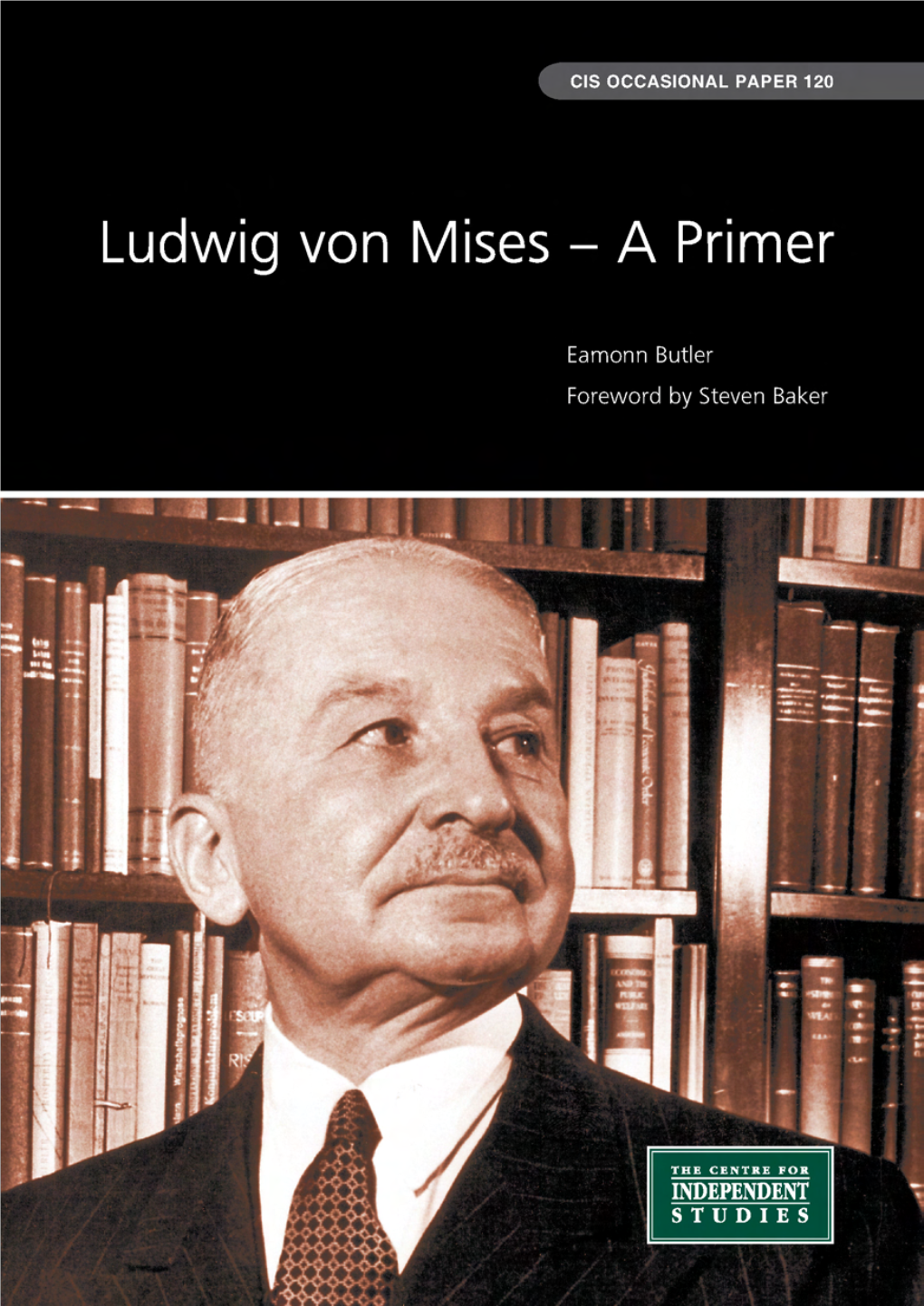 Ludwig Von Mises—A Primer