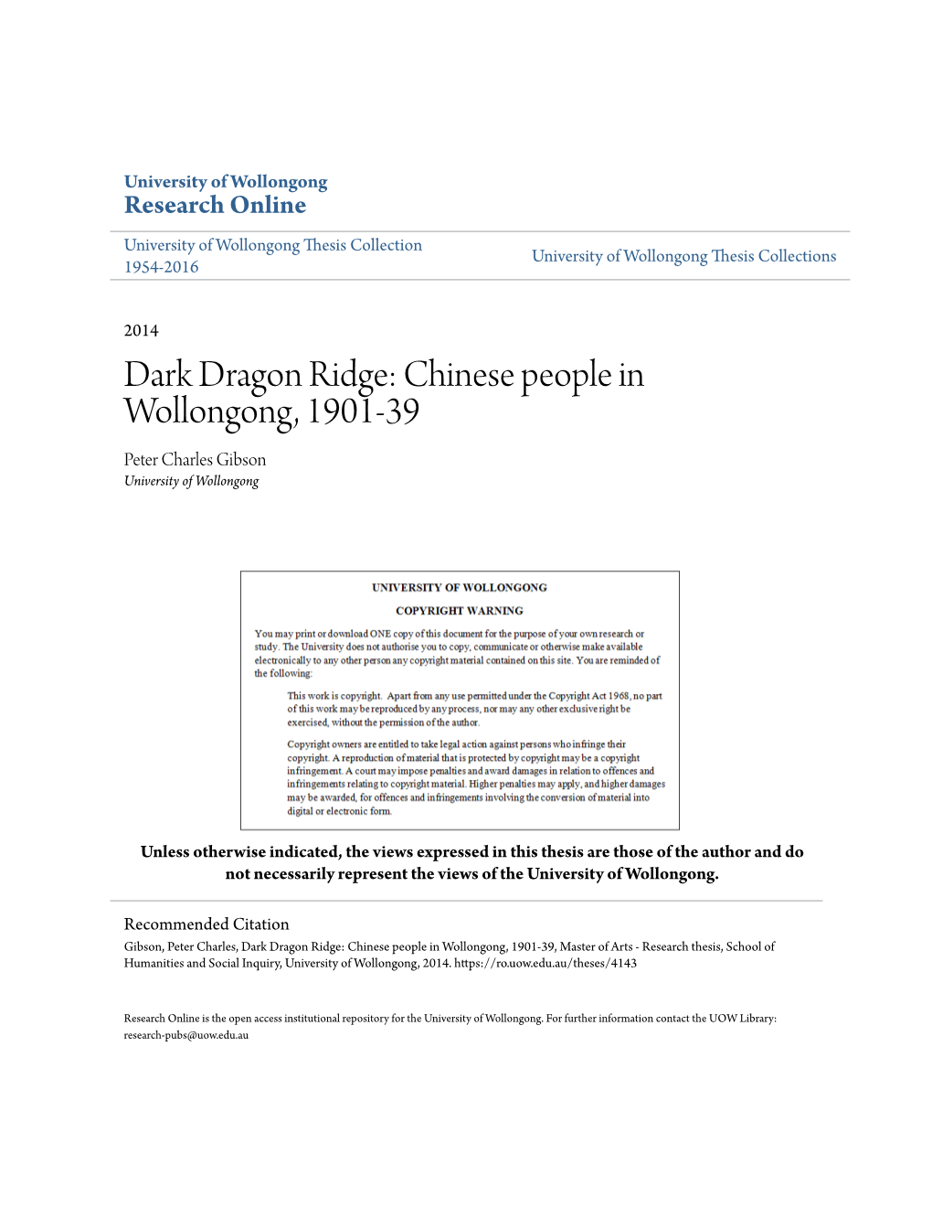 Dark Dragon Ridge: Chinese People in Wollongong, 1901-39 Peter Charles Gibson University of Wollongong