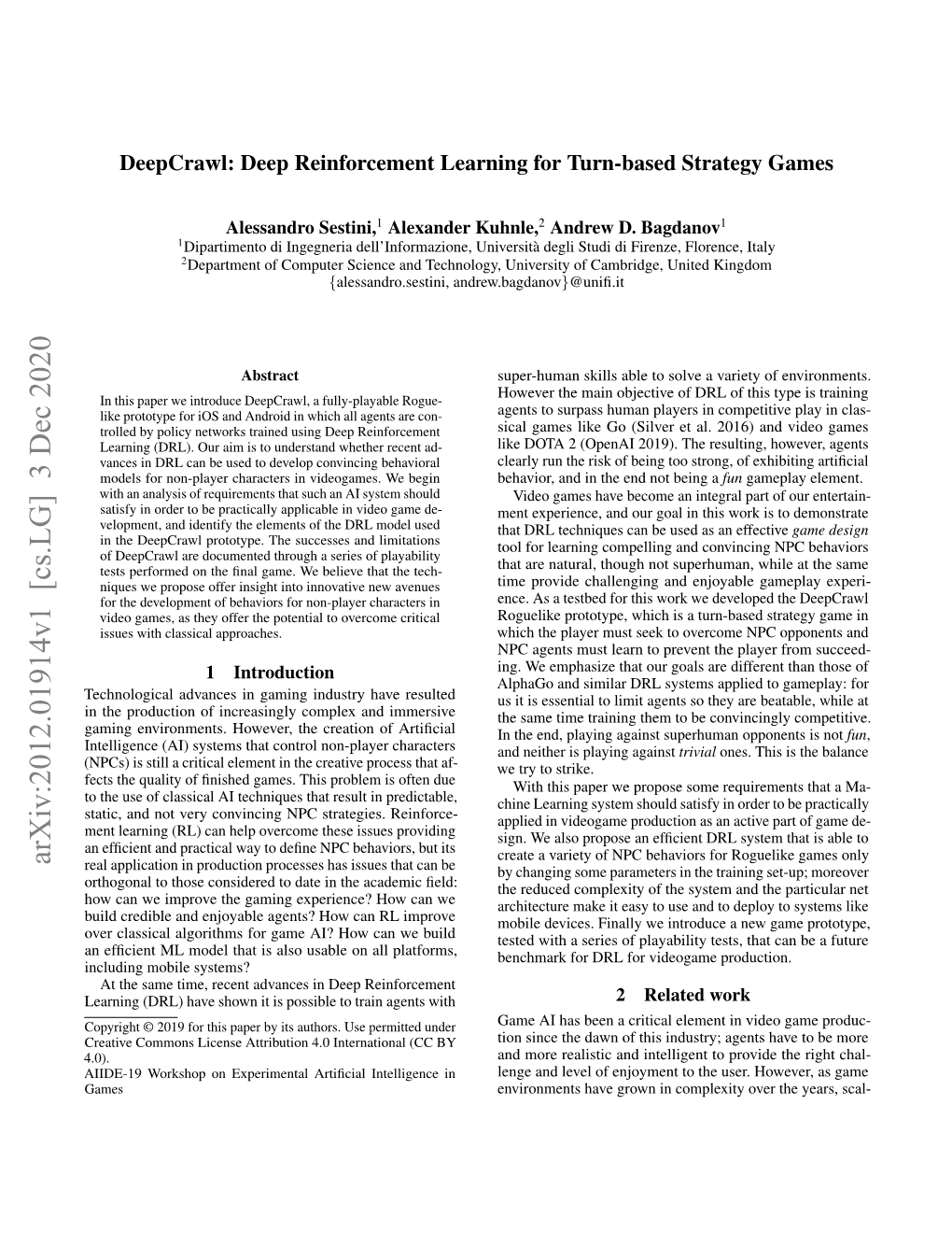 Deepcrawl: Deep Reinforcement Learning for Turn-Based Strategy Games