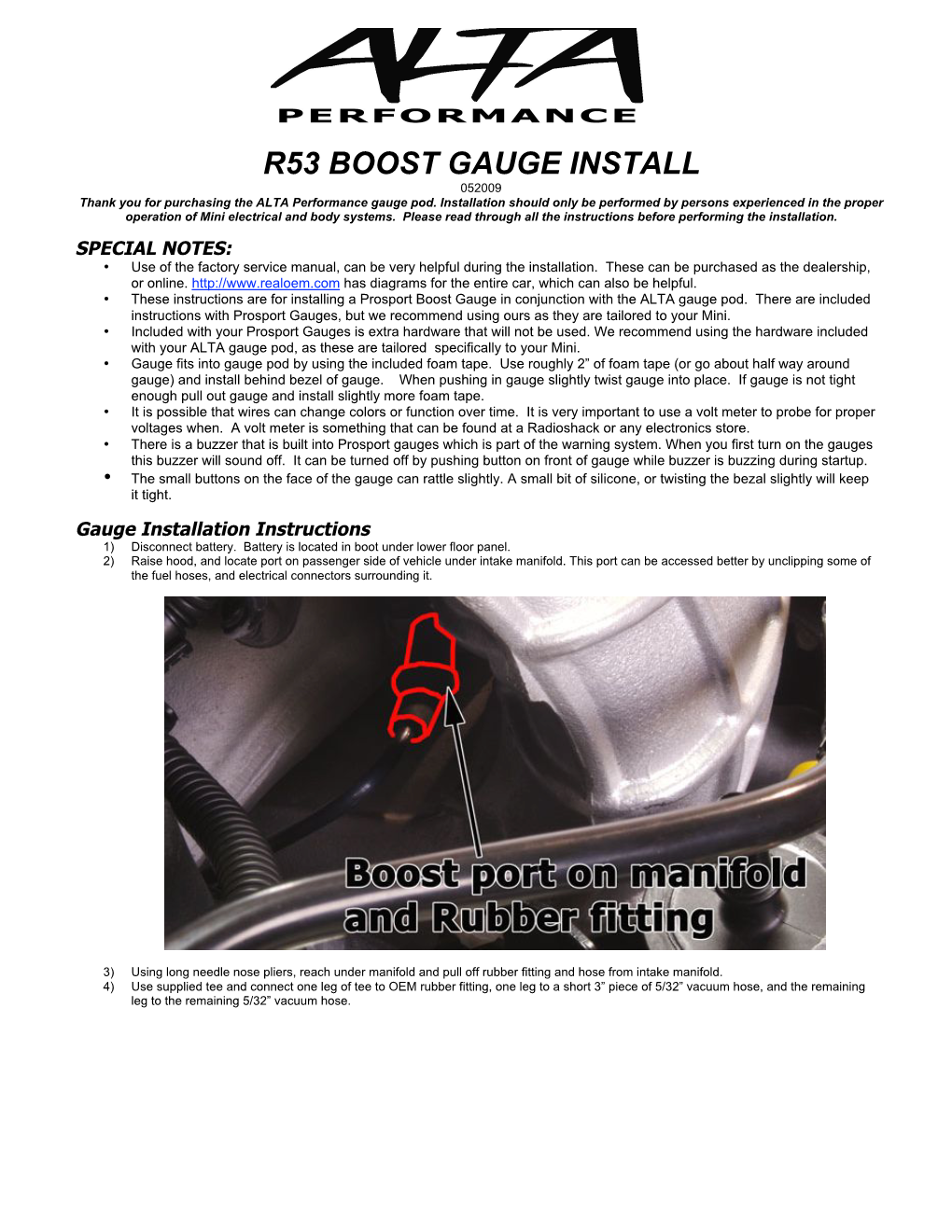 R53 BOOST GAUGE INSTALL 052009 Thank You for Purchasing the ALTA Performance Gauge Pod