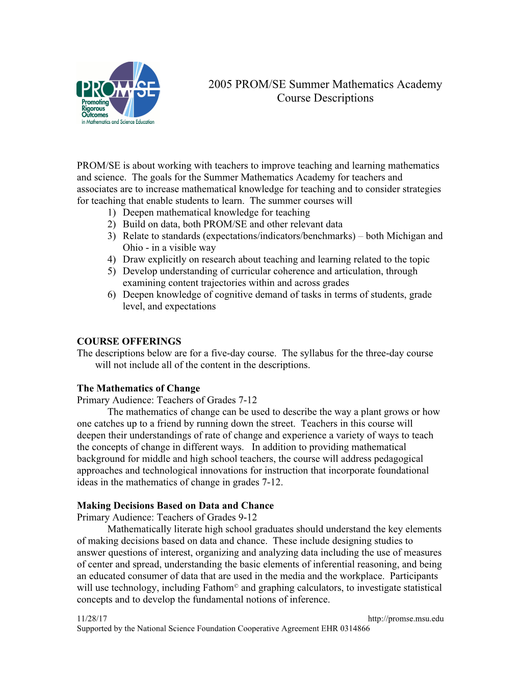 The Mathematics Of Change Is An Important Strand In School Mathematics From Elementary To Collegiate Level Mathematics