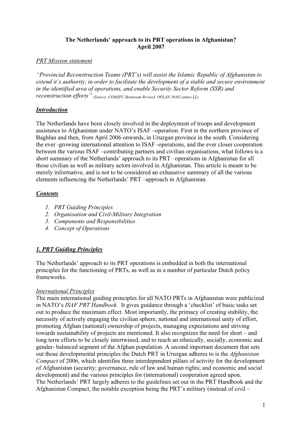 1 the Netherlands' Approach to Its PRT Operations in Afghanistan