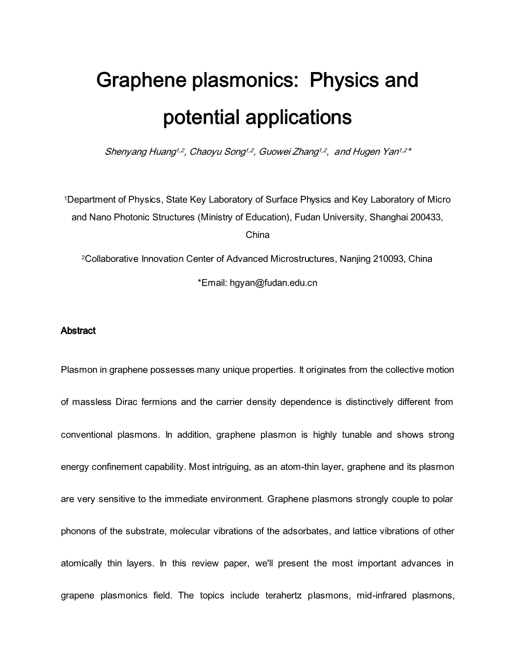 Graphene Plasmonics: Physics and Potential Applications