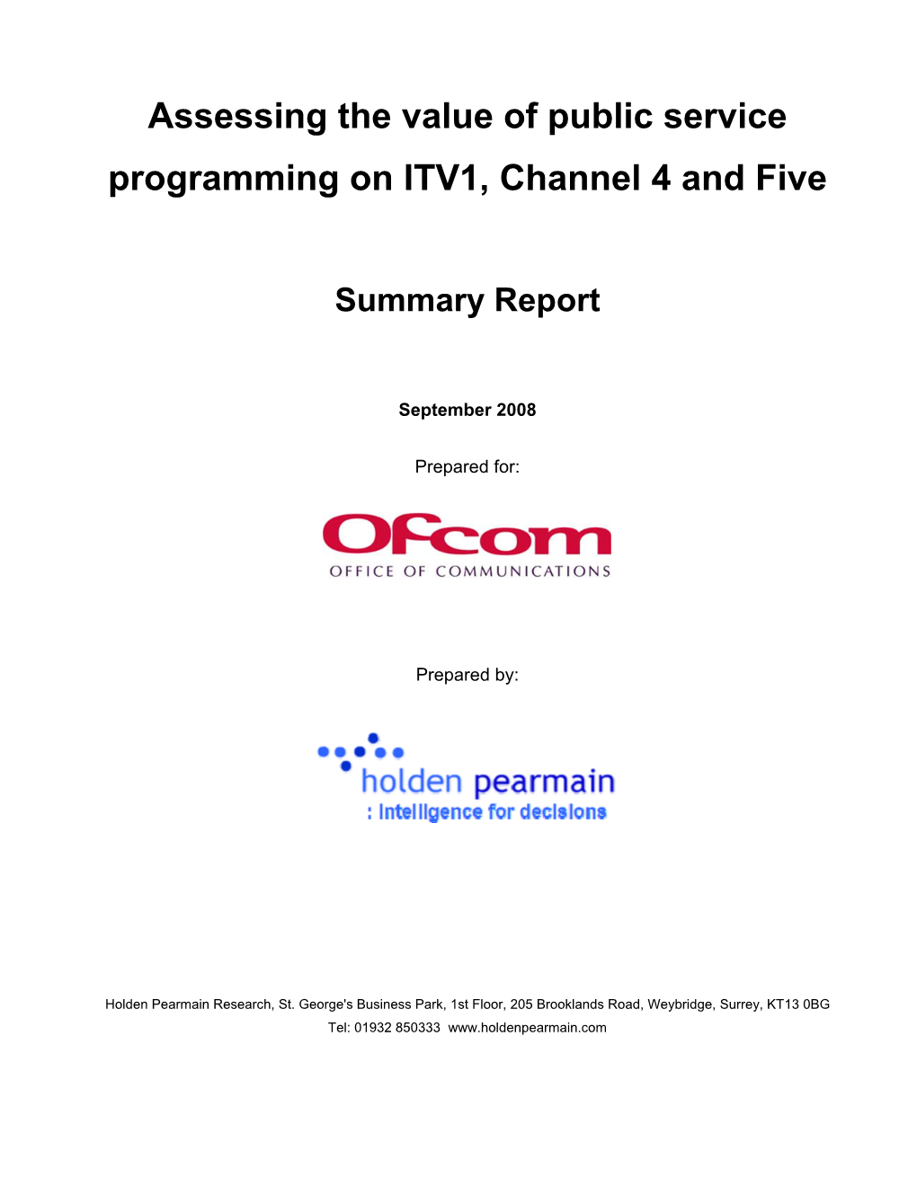 Assessing the Value of Public Service Programming on ITV1, Channel 4 and Five