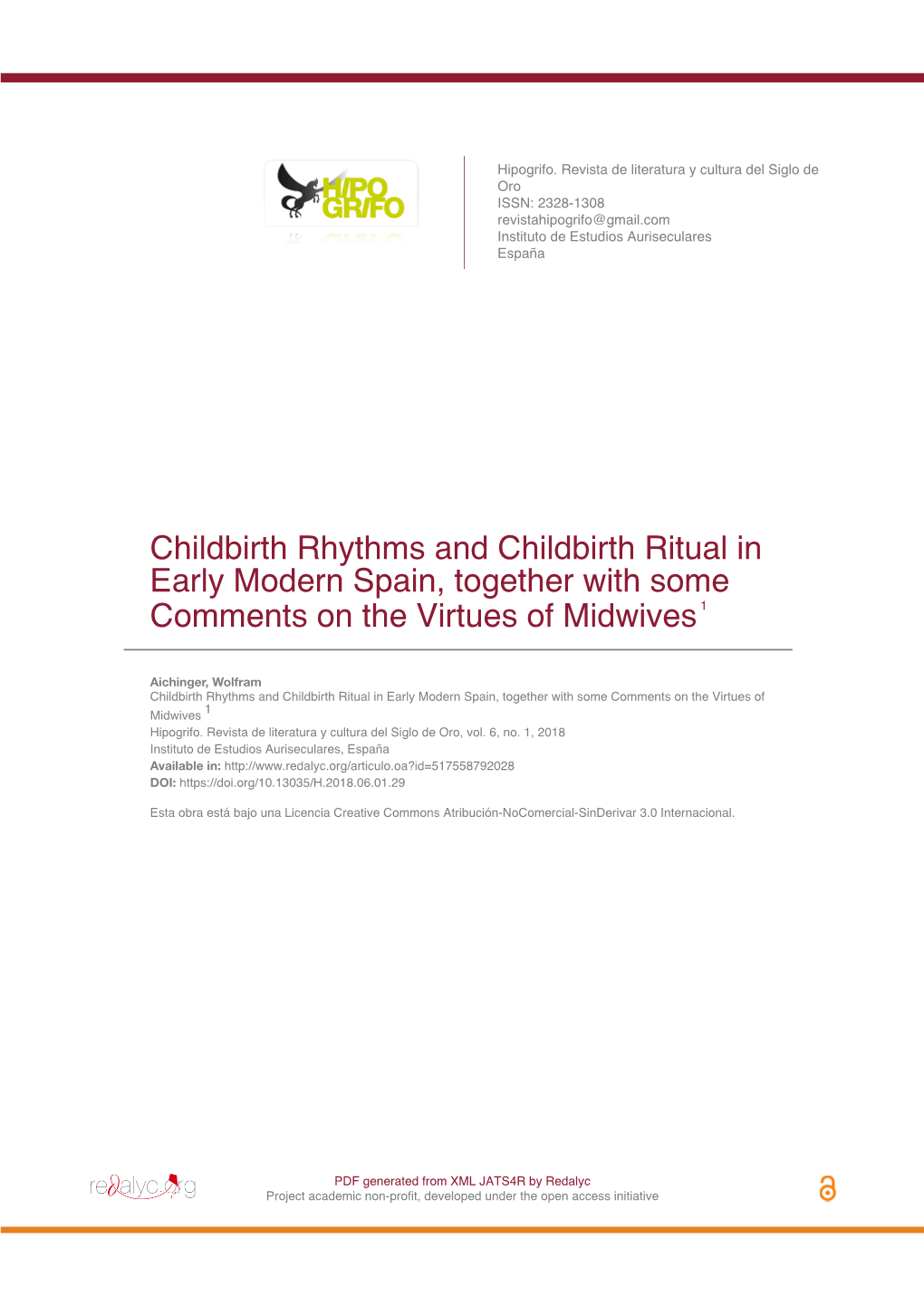 Childbirth Rhythms and Childbirth Ritual in Early Modern Spain, Together with Some Comments on the Virtues of Midwives 1