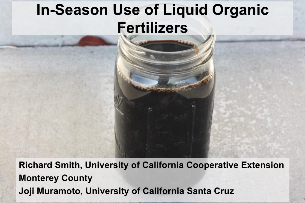 In-Season Use of Liquid Organic Fertilizers