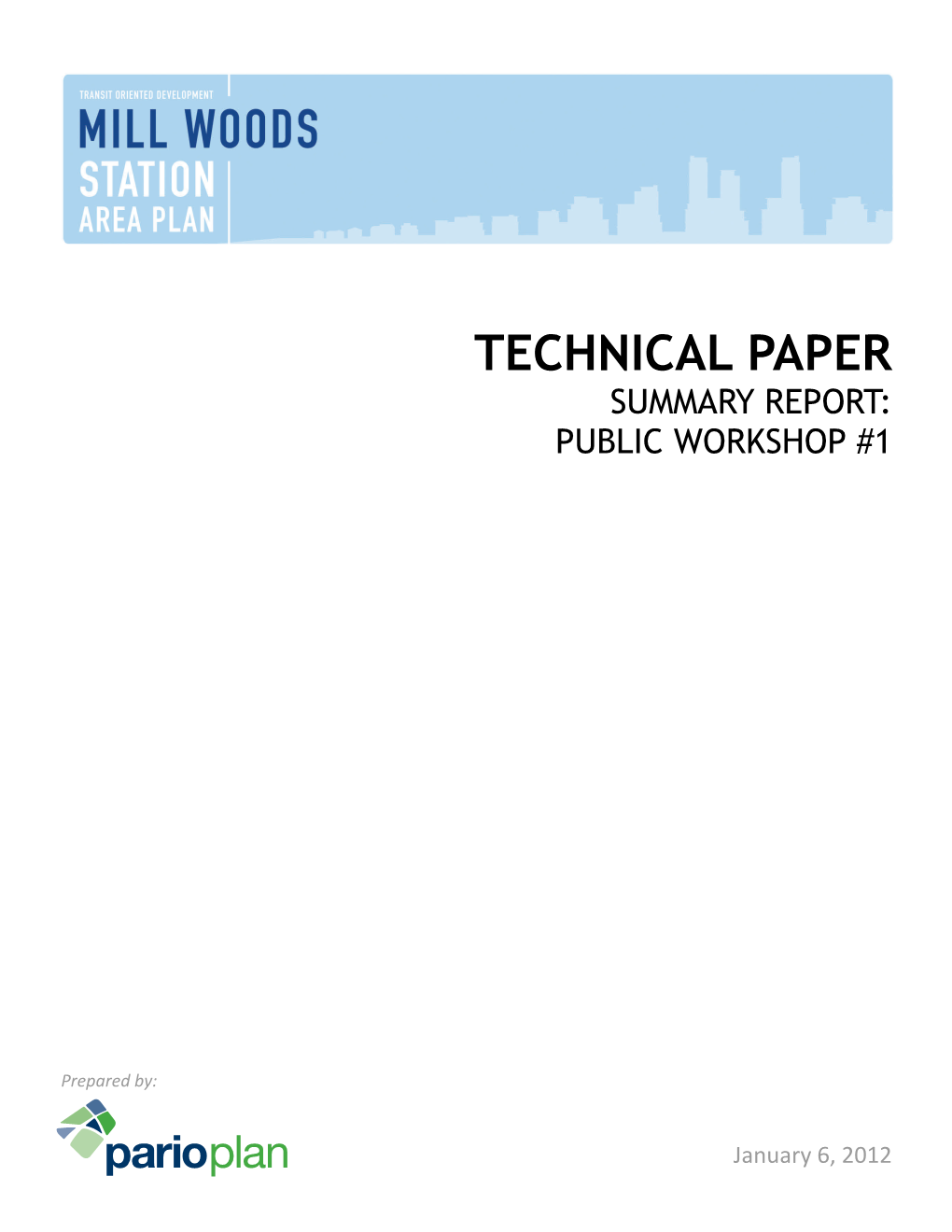 Summary Report: Mill Woods Station Area Plan Public Workshop #1