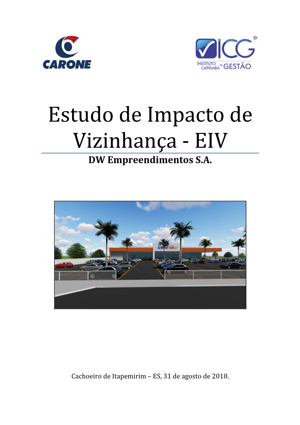 Estudo De Impacto De Vizinhança – EIV SEMPRE TEM / CARONE