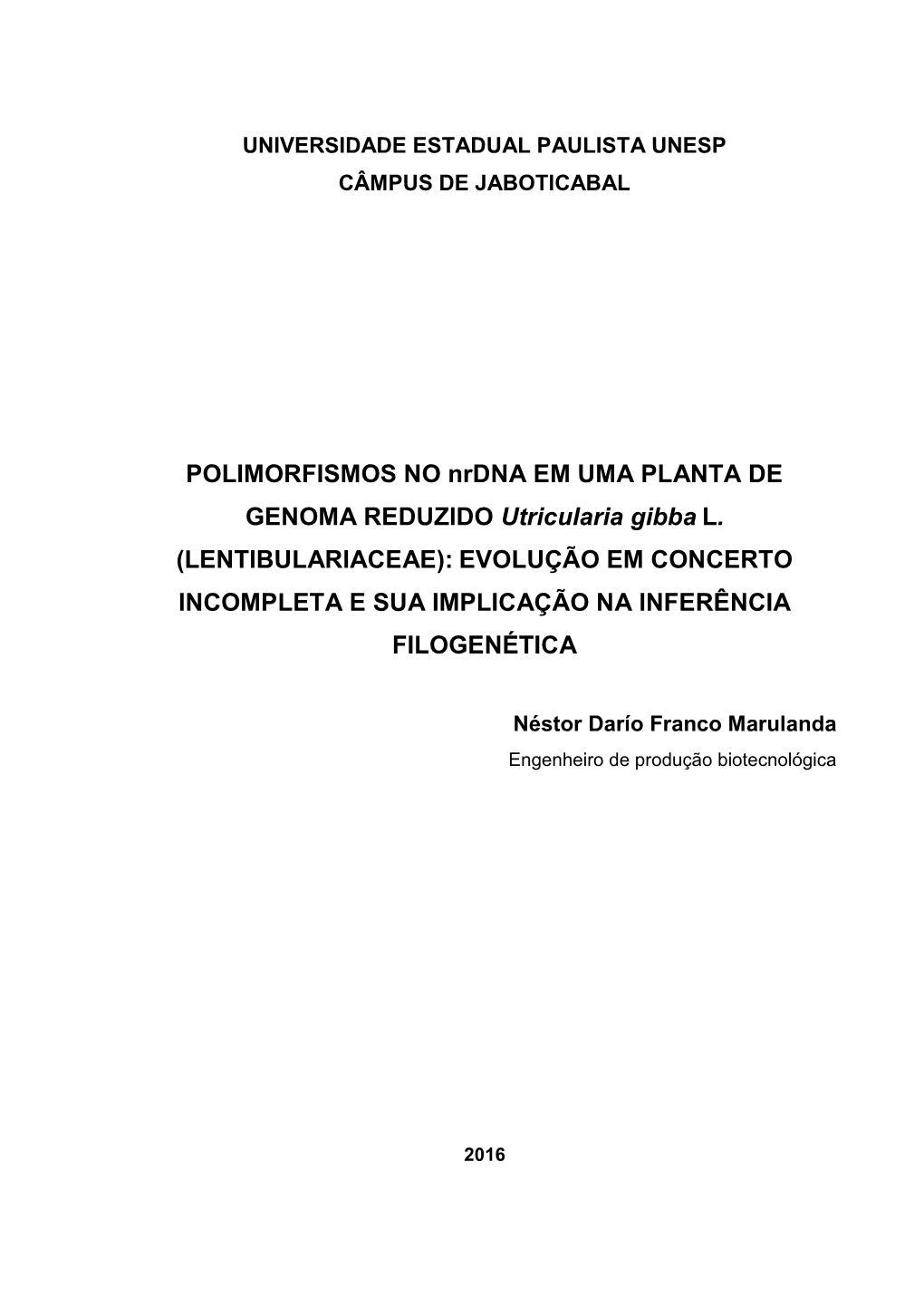 Polimorfismos No Nrdna Em Uma Planta De Genoma Reduzido P Utricularia Gibba L