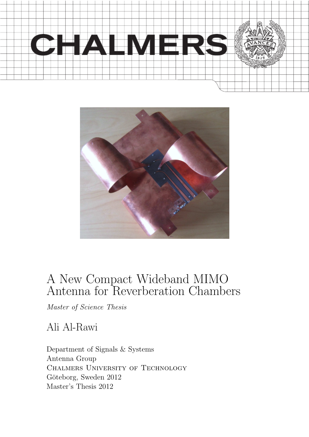 A New Compact Wideband MIMO Antenna for Reverberation Chambers Master of Science Thesis