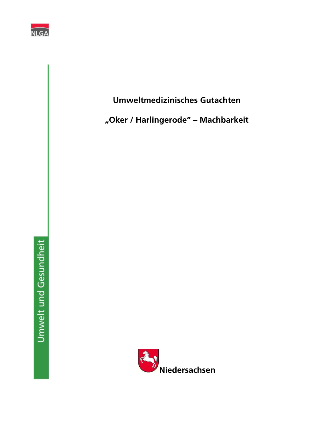 Umweltmedizinisches Gutachten „Oker / Harlingerode“ – Machbarkeit