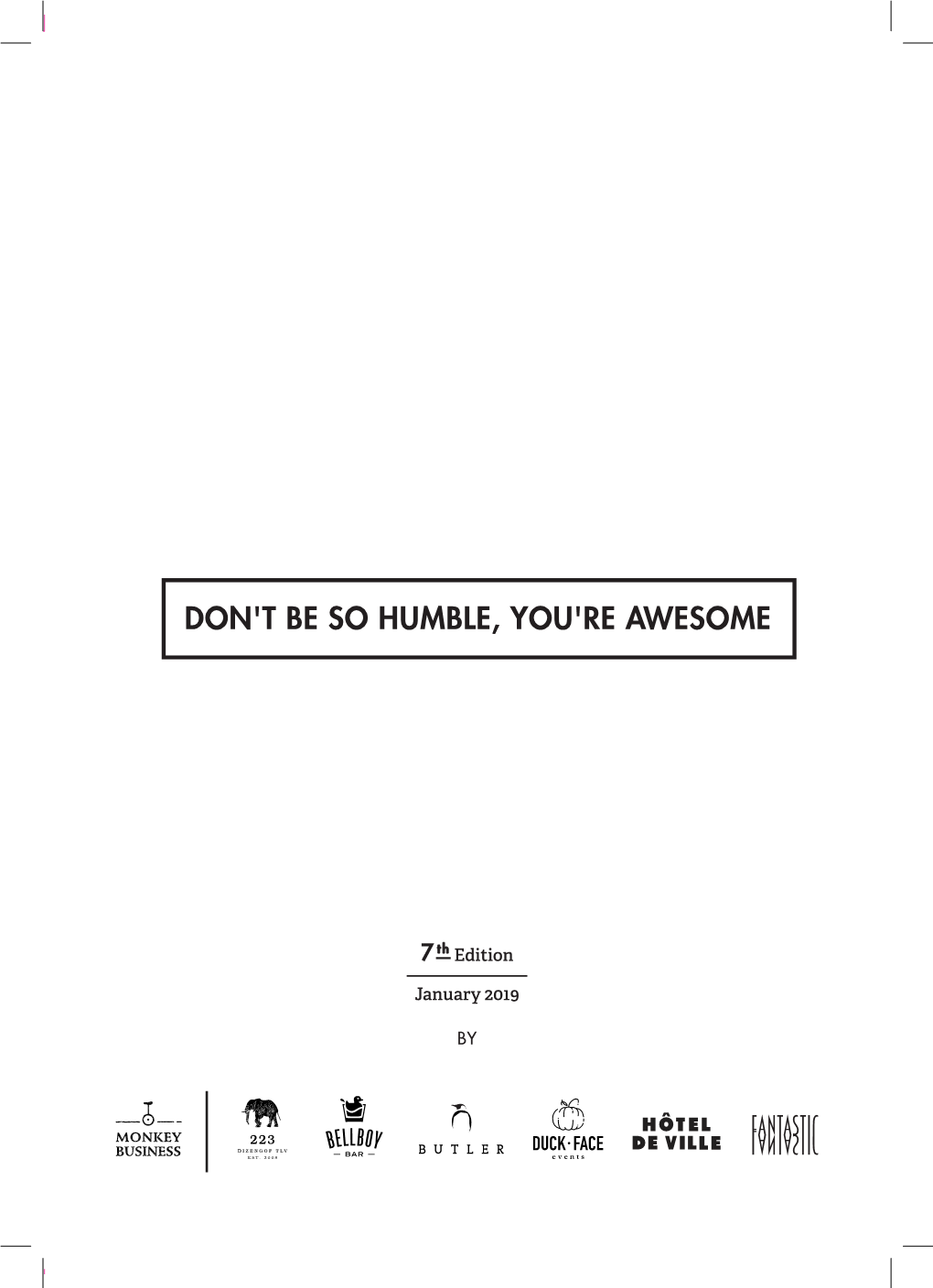 Don't Be So Humble, You're Awesome