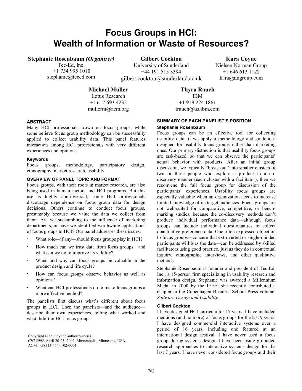 Focus Groups in HCI: Wealth of Information Or Waste of Resources?