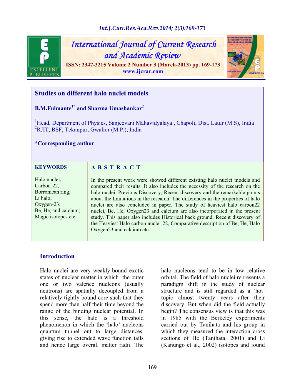 Studies on Different Halo Nuclei Models