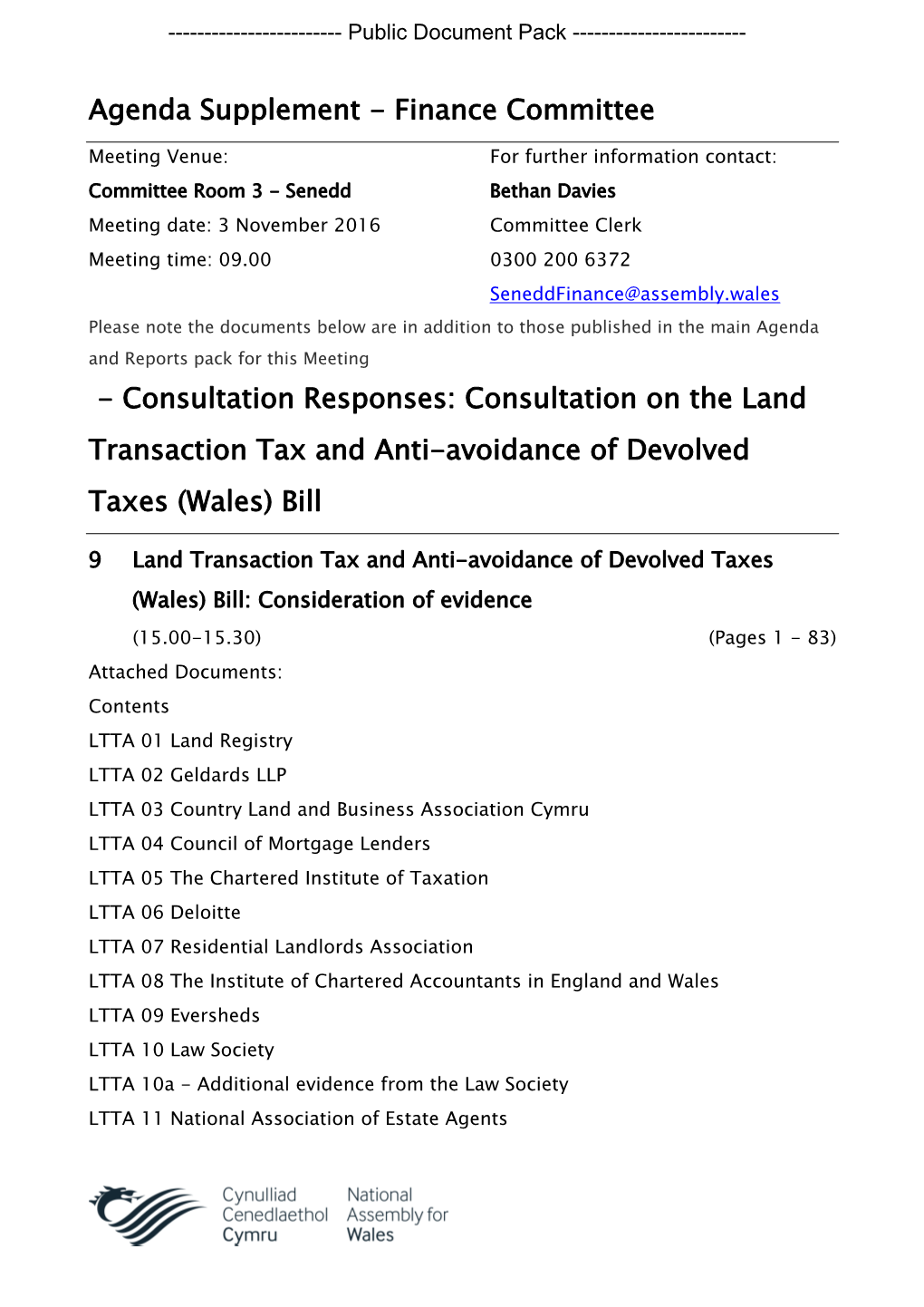 Consultation on the Land Transaction Tax and Anti-Avoidance of Devolved Taxes (Wales) Bill