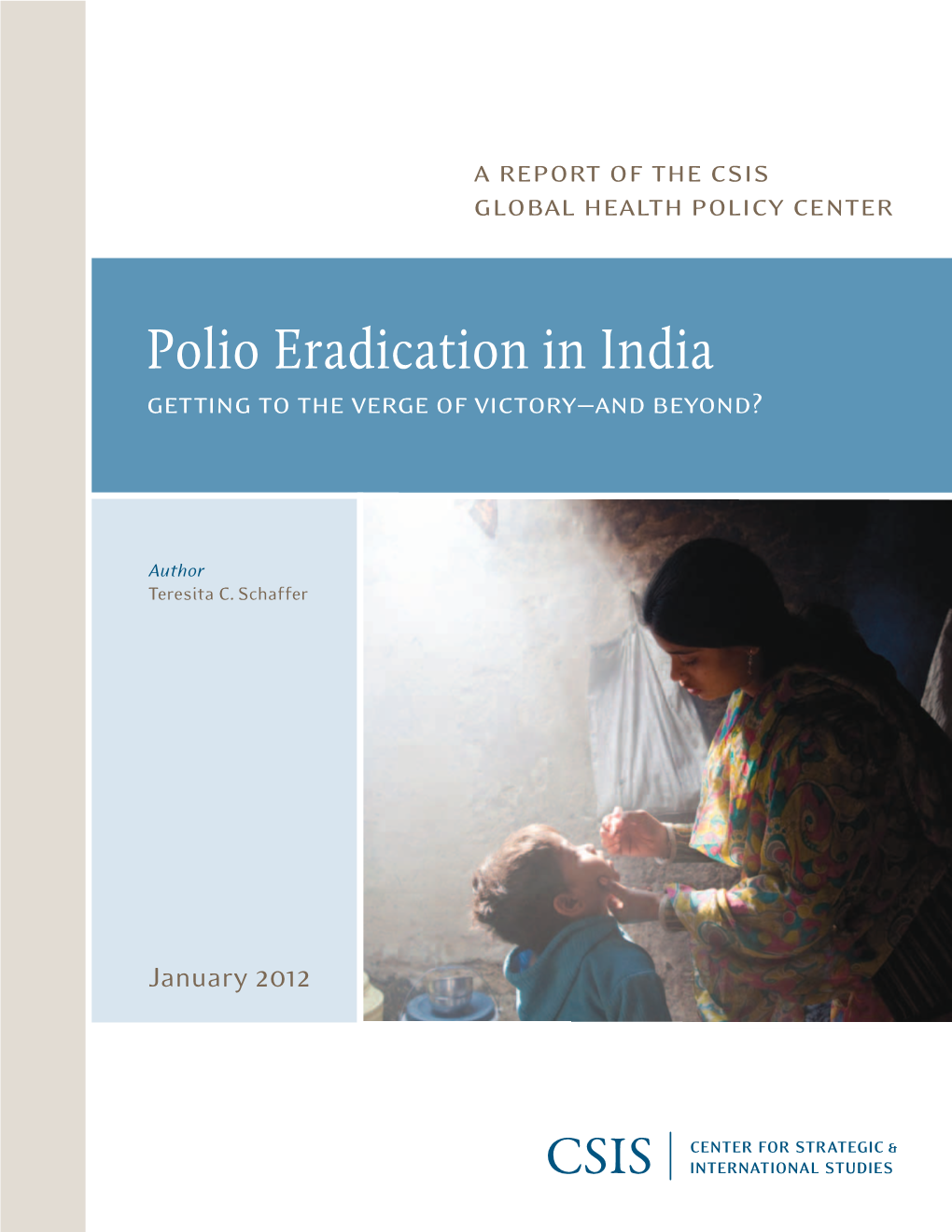 Polio Eradication in India Getting to the Verge of Victory—And Beyond?