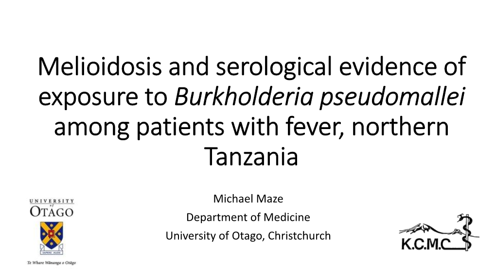 Melioidosis in Northern Tanzania: an Important Cause of Febrile Illness?