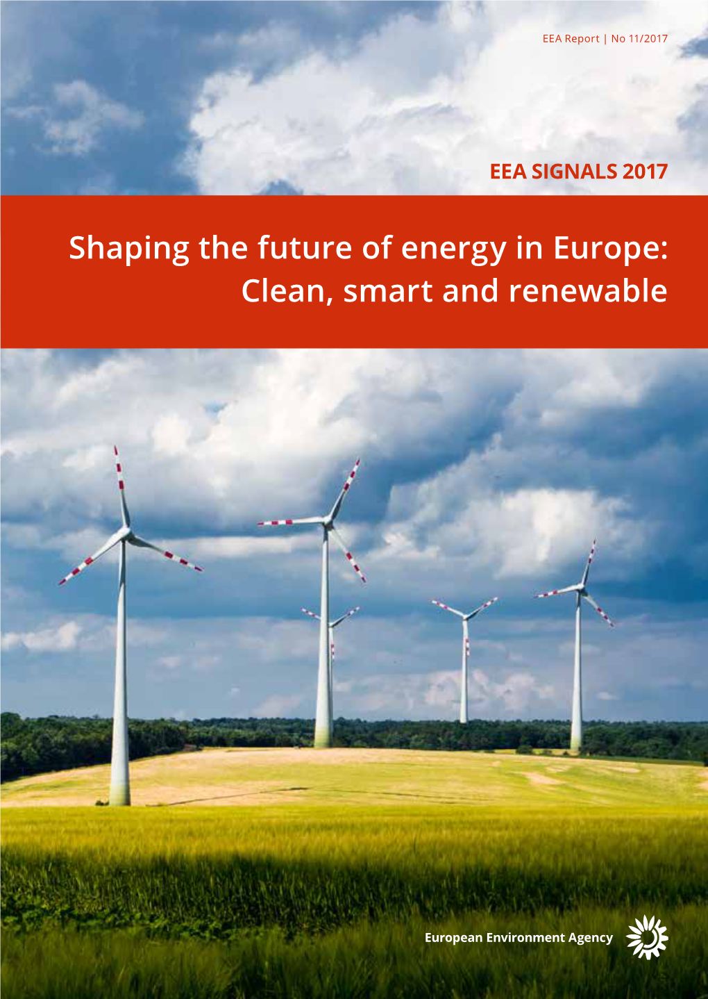 Shaping the Future of Energy in Europe: Clean, Smart and Renewable Cover Design: Formato Verde Layout: Formato Verde Contents