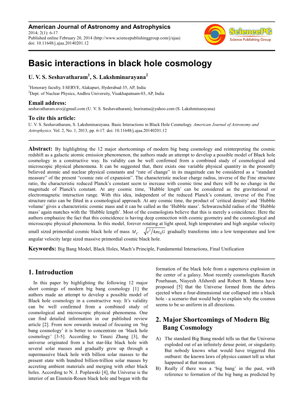 Basic Interactions in Black Hole Cosmology