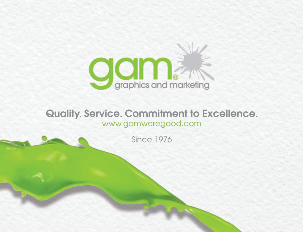 Quality. Service. Commitment to Excellence